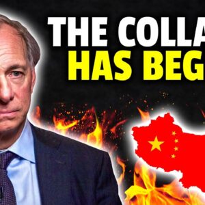 China's COLLAPSE Is FAR Worse Than You Think... | Ray Dalio