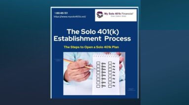 The Solo 401k Establishment Process - The Steps to Open a Solo 401k Plan